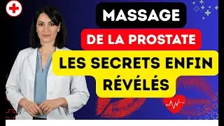 Massage de la prostate. Les r&eacute;v&eacute;lations d'un m&eacute;decin.