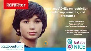 The Elimination Diet as potential non pharmacological treatment for ADHD - Nanda Rommelse, PhD