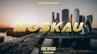 Dschinghis Khan - Moskau (KriZ Van Dee Bootleg)