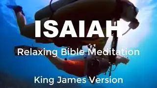 Isaiah King James Bible Relaxing Bible Meditation
