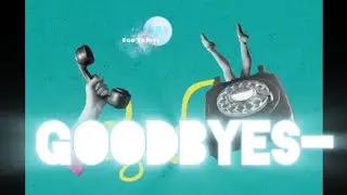 Goodbyes
