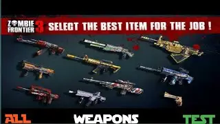 Zombie Frontier 3 - All Weapons tests  Gameplay Walkthrough// hyper zombie gaming