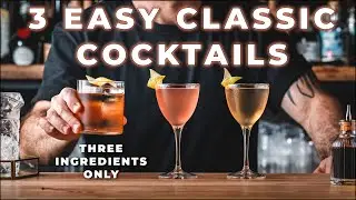 3 CLASSIC COCKTAILS everyone should know