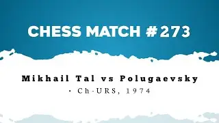 Mikhail Tal vs Polugaevsky • Ch-URS, 1974