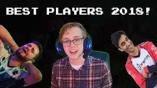Nihlus' Top 10 Players of 2018!