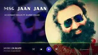 MSG JAAN JAAN || Manpreet  Insan || Harry Insan || Rehmat- E- MSG Team