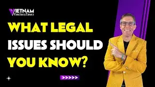 What Legal Issues Should You Know About -  Vietnam Fashion Start Up Free Online Course
