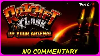 ⚙️ Ratchet & Clank: Up Your Arsenal - No Commentary Gameplay | PS3 HD Collection  - Part 4
