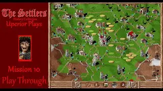 The Settlers : History Collection : Mission 10 : Play-through