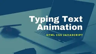Simple Typing Text Animation [ Simple JavaScript Snippet ]