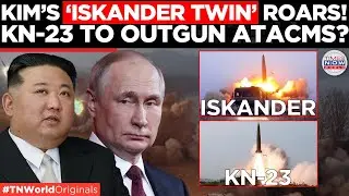 North Korea&rsquo;s Missile Breakthrough! Kim&rsquo;s &lsquo;KN-23&rsquo; Missile Nearly Matches Russia&rsquo;s Iskander| TN World