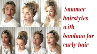 Summer hairstyles with bandana for curly hair