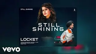 locket | Miss Pooja | Still Shining (Ep) Dhammi Gill | Latest Punjabi Songs | Single track Punjabi
