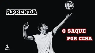 Como fazer o SAQUE POR CIMA do v&ocirc;lei. Aprenda a sacar com for&ccedil;a 