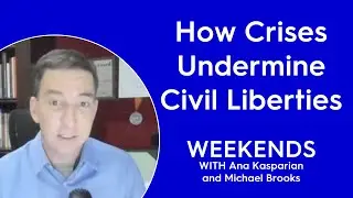 Glenn Greenwald: How Crises Undermine Civil Liberties