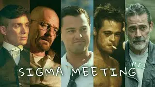 The biggest sigma male meeting part 2.