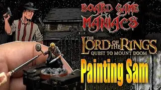 Lord Of The Rings - Quest To Mount Doom - Painting Sam - BoardGameManiacs