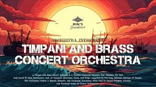 Epic No Copyright Orchestra Instrumental | Timpani & Brass Concert Music &ndash; RIN&rsquo;S Soundwave