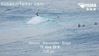 11 - 06 - 2018 /✰✰✰ / NUSA's Daily Surf Video Report from the Bukit, Bali.