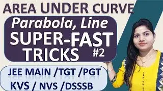#2 Area  under Curve short Tricks  of parabola and Line  for JEE MAIN | NDA | PGT | TGT | DSSSB