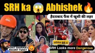 Most Important Victory for SRH 🔥 Abhishek ने धमाल मचा दिया | RR vs KKR होगा Decider | Rohit Tweet 😡