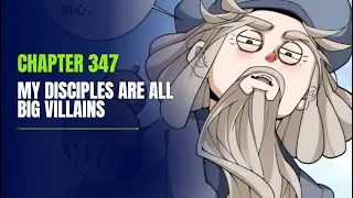 My Disciples Are All Big Villains Chapter 347 | Manhua Review