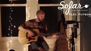 Alec Hutson - Thinkin About | Sofar San Francisco