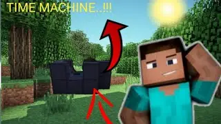 MINECRAFT CREATE A Time Machine...
