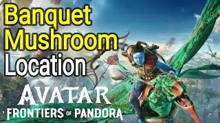 Banquet Mushroom Location - The Gentle Giant Avatar Frontiers of Pandora