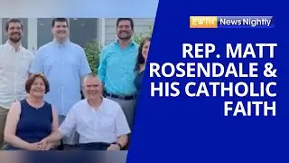 Faith & Politics: Representative Matt Rosendale Faces Challenges with His Faith | EWTN News Nightly
