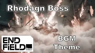 Arknights: Endfield OST - Rhodagn Boss BGM