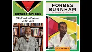 Guyana SPEAKS - Forbes Burnham: The life and times of the Comrade Leader - 24th March 2024