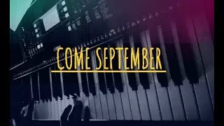 Come September || Piano/Synthesizer/Keyboard || Synthesizer World