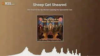 The Church is Run By Women: Exposing the Gynocentric Core