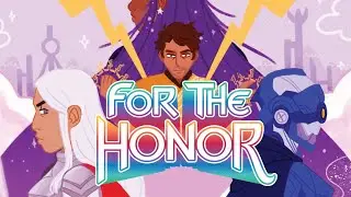For the Honor: Discover Something New & Venture Forth (Session 1)