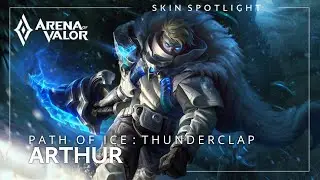 Skin Spotlight: Arthur &mdash; Path of Ice: Thunderclap | Arena of Valor | TiMi