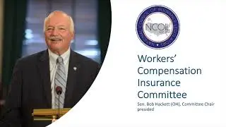 2022 NCOIL Annual Meeting Workers' Compensation Insurance Committee