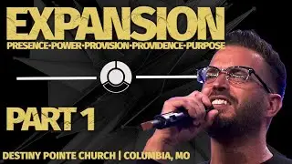 Expansion Part 1 | Pastor Josh Palmer | Destiny Pointe Church