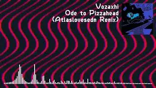ode to pizzahead // atlaslovesedm remix