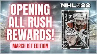 ALL RUSH REWARDS! - March 1st Edition - NHL 22 Pack Opening