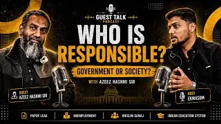 Guest Talk EP2 : Who is Responsible🤔? Government or Society? | Ek Masum | Podcast