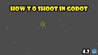 Mastering Shooting Mechanics in Godot 4.2: A Step-by-Step Guide