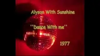 Alyson with Sunshine - Dance with me(1977)