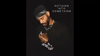 Bryson Tiller - Nothing Into Something (unreleased Prod JJ)