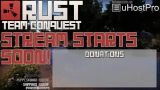 Rust: Team Conquest - Public Qualifiers [Day 1] - Full Stream!