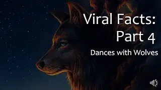 Viral Facts Part 4 Dances with Wolves