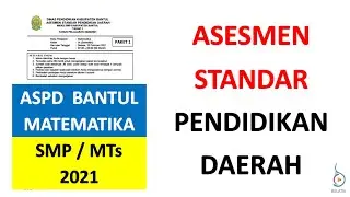 Asesmen Standar Pendidikan Daerah (ASPD) 2021 Matematika SMP/MTs Kabupaten Bantul Paket 1 - BELATIK