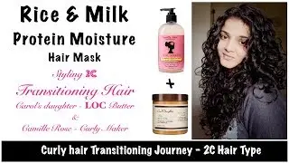 Rice & Milk Protein-Moisture Mask - 2C Hair - Camille Rose Curl Maker - Carol's Daughter LOC Reviews