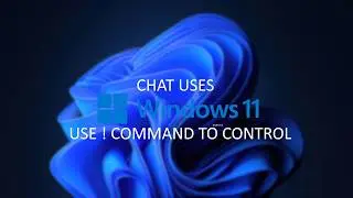 Chat uses Windows 11