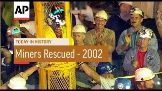 Miners Rescued - 2002 | Today In History | 28 July 18